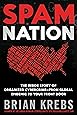 Spam Nation: The Inside Story of Organized Cybercrime-from Global Epidemic to Your Front Door