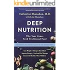 Deep Nutrition: Why Your Genes Need Traditional Food