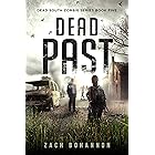 Dead Past: A Post-Apocalyptic Zombie Thriller (Dead South Book 5)