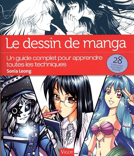 Download Le dessin de manga : Un guide complet pour apprendre toutes les techniques PDF