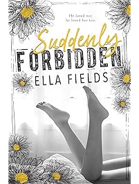 Suddenly Forbidden