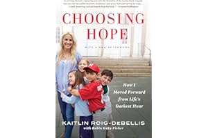Choosing Hope: Moving Forward from Life's Darkest Hours
