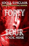 Forty-Four Book Nine