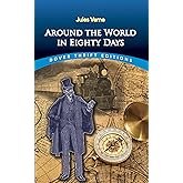 Around the World in Eighty Days (Dover Thrift Editions: Classic Novels)