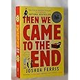 Then We Came to the End: A Novel