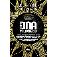 DNA Milionário: Aprenda a reprogramar a sua mente, cocriar a sua realidade, mudar quanticamente o seu DNA, aumentando a… book cover DNA Milionário: Aprenda a reprogramar a sua mente, cocriar a sua realidade, mudar quanticamente o seu DNA, aumentando a… book cover