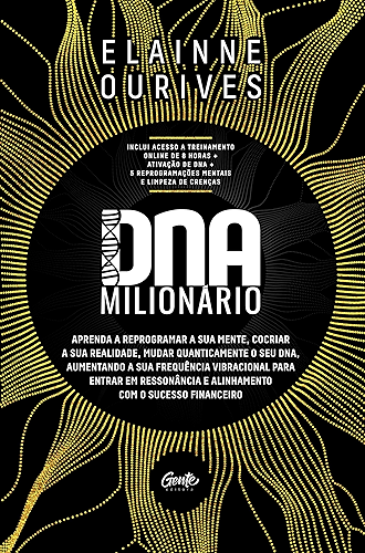 Download DNA Milionário: Aprenda a reprogramar a sua mente, cocriar a sua realidade, mudar quanticamente o seu DNA, aumentando a sua frequência vibracional para ... o sucesso financeiro (Portuguese Edition) PDF