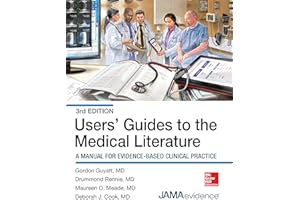 Users' Guides to the Medical Literature: A Manual for Evidence-Based Clinical Practice, 3E (Users Guides to the Medical Liter