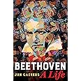 Beethoven, A Life