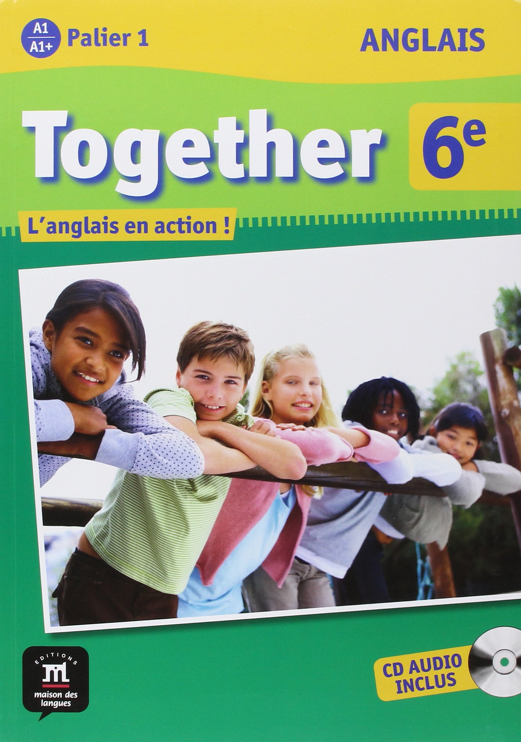 Amazon Fr Anglais 6e Together Livre De L Eleve Cd Audio Mcbeth Catherine Fraser Rachel Ranger Isabelle Senti Fabienne De Collectif Livres