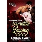 Her Wicked Longing: (Two Short Historical Romance Stories) (The League of Rogues Book 5)