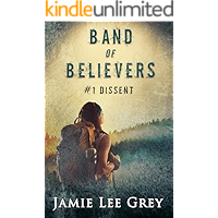Band of Believers, Book 1: Dissent book cover Band of Believers, Book 1: Dissent book cover