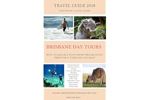 Discovering Brisbane Australia in 3 Days: A Travel Guide Written by an Aussie