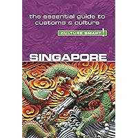 Singapore - Culture Smart!: The Essential Guide to Customs & Culture book cover