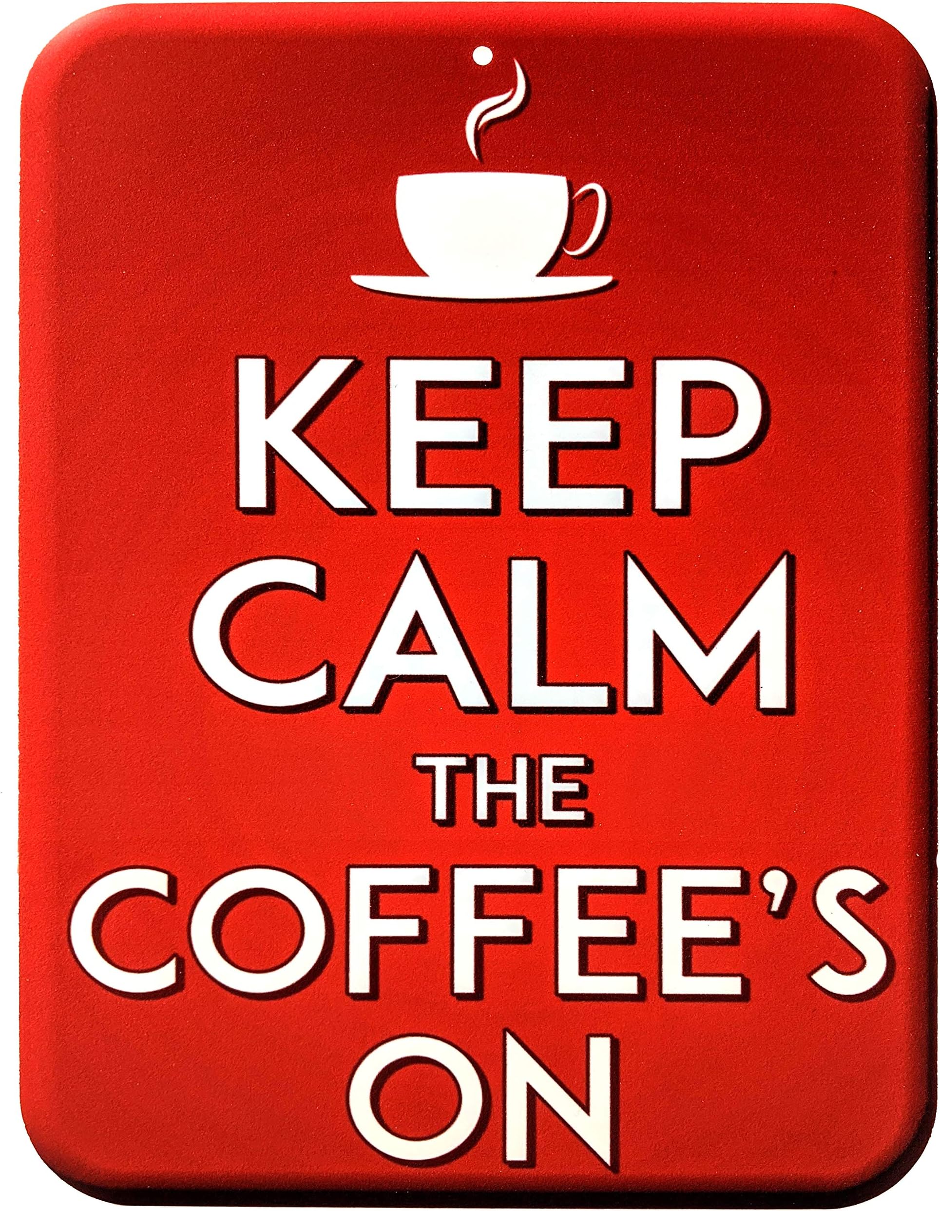 Creative SplashCoffee Sign Keep Calm The Coffee's On | All Coffee Lovers | 9 inch x 12 inch Rigid PVC Coffee Sign | Predrilled Hole | for Kitchen, Cafe, Bar, Barista | (Red)