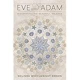 Eve and Adam: Discovering the Beautiful Balance