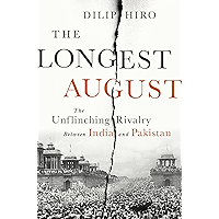 The Longest August: The Unflinching Rivalry Between India and Pakistan book cover