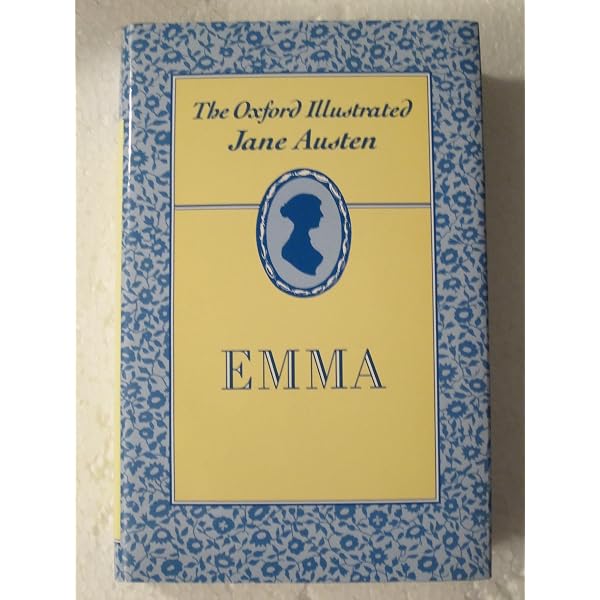 Emma (The Oxford Illustrated Jane Austen, Vol. 4): Austen, Jane