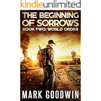 World Order: An Apocalyptic End-Times Thriller (The Beginning of Sorrows Book 2) book cover World Order: An Apocalyptic End-Times Thriller (The Beginning of Sorrows Book 2) book cover