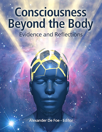 Download Consciousness Beyond the Body: Evidence and Reflections (English Edition) PDF