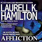 Affliction: An Anita Blake, Vampire Hunter Novel