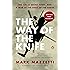 The Way of the Knife: The CIA, a Secret Army, and a War at the Ends of the Earth