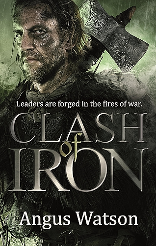 Download Clash of Iron (The Iron Age Trilogy Book 2) (English Edition) PDF