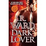 Dark Lover: The First Novel of the Black Dagger Brotherhood