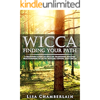 Wicca Finding Your Path: A Beginner’s Guide to Wiccan Traditions, Solitary Practitioners, Eclectic Witches, Covens, and… book cover Wicca Finding Your Path: A Beginner’s Guide to Wiccan Traditions, Solitary Practitioners, Eclectic Witches, Covens, and… book cover
