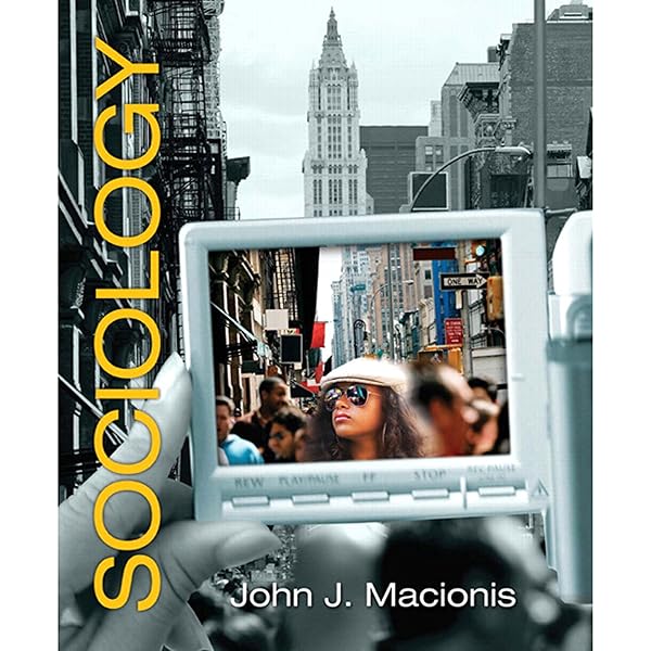 Sociology 第16版 John J. Macionis Amazon.com: Sociology (16th Edition): 9780134206318: Macionis