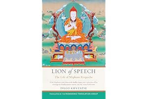 Lion of Speech: The Life of Mipham Rinpoche