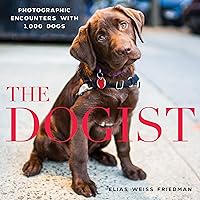 The Dogist: Photographic Encounters with 1,000 Dogs
