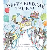 Happy Birdday, Tacky! (Tacky the Penguin)