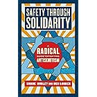 Safety through Solidarity: A Radical Guide to Fighting Antisemitism (Activist Citizens Library)