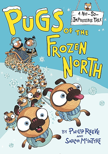 Download Pugs of the Frozen North (A Not-So-Impossible Tale) (English Edition) PDF