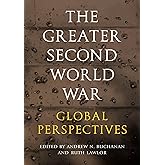 The Greater Second World War: Global Perspectives