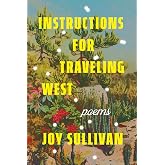 Instructions for Traveling West: Poems