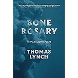 Bone Rosary: New and Selected Poems