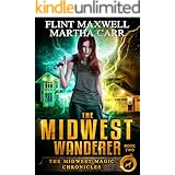 The Midwest Wanderer: The Revelations of Oriceran (Midwest Magic Chronicles Book 2)