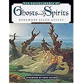 The Encyclopedia of Ghosts and Spirits