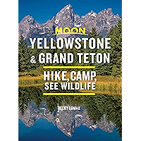 Moon Yellowstone & Grand Teton: Hike, Camp, See Wildlife (Travel Guide) book cover