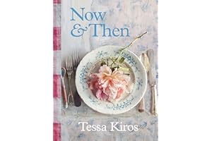 Now & Then: A Collection of Recipes for Always