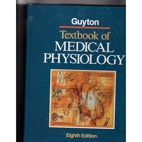 Textbook of Medical Physiology: arthur-c-guyton-john-e-hall