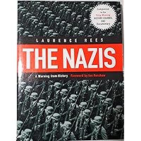 The Nazi Mind: Twelve Warnings from History: Rees, Laurence