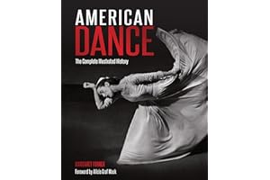 American Dance: The Complete Illustrated History