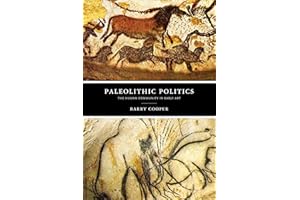 Paleolithic Politics: The Human Community in Early Art