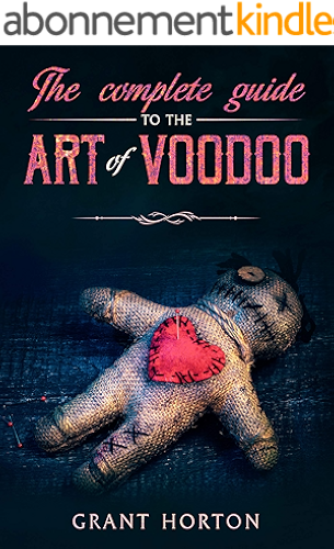 Download The Complete Guide To The Art Of Voodoo (English Edition) PDF