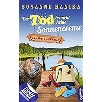 Der Tod braucht keine Sonnencreme: Ein Bayernkrimi (Sofia und die Hirschgrund-Morde 5) (German Edition) book cover Der Tod braucht keine Sonnencreme: Ein Bayernkrimi (Sofia und die Hirschgrund-Morde 5) (German Edition) book cover