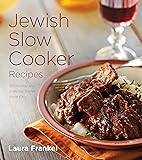 Jewish Slow Cooker Recipes: 120 Holiday and