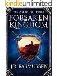Forsaken Kingdom (The Last Prince Book 1)
